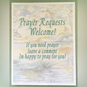 Prayer Requests Welcome 🙏